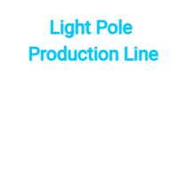 Light Pole Production Line